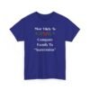 10000831537270208049_2048.jpeg Unisex t-shirt from Twisted Angell with the sarcastic phrase “Most Likely to Compare Family to "Succession” printed on the front.