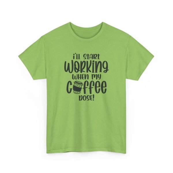 Unisex t-shirt from Twisted Angell with the sarcastic phrase “I'll Start Working When My Coffee Does” printed on the front.