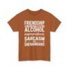 Unisex t-shirt from Twisted Angell with the sarcastic phrase “Friendship Built on Alcohol, Inappropriateness, Sarcasm and Shenanigans” printed on the front.