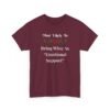 Unisex t-shirt from Twisted Angell with the sarcastic phrase “Most Likely To Bring Wine As "Emotional Support” printed on the front.