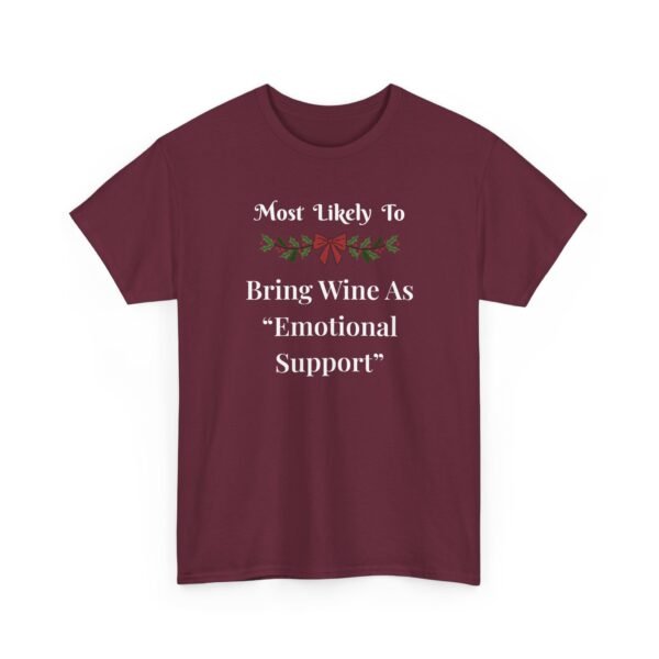 Unisex t-shirt from Twisted Angell with the sarcastic phrase “Most Likely To Bring Wine As "Emotional Support” printed on the front.