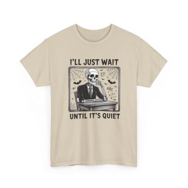 Unisex t-shirt from Twisted Angell with the sarcastic phrase “I'll Just Wait Until It's Quiet” printed on the front.