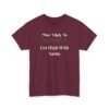 Unisex t-shirt from Twisted Angell with the sarcastic phrase “Most Likely To Get High With Santa” printed on the front.