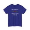 Unisex t-shirt from Twisted Angell with the sarcastic phrase “Most Likely To Forget A Gift Entirely” printed on the front.