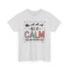Unisex t-shirt from Twisted Angell with the sarcastic phrase “All is Calm Said No Teacher Ever” printed on the front.