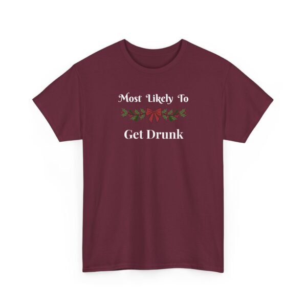 Unisex t-shirt from Twisted Angell with the sarcastic phrase “Most Likely To Get Drunk” printed on the front.