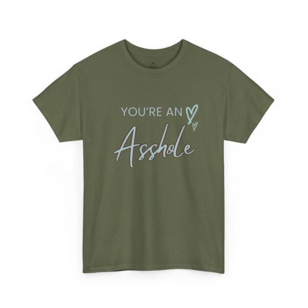 10250579946475492013_2048.jpeg Sarcastic apparel design from Twisted Angell with the phrase “You're an Asshole Shirt” printed on the front.