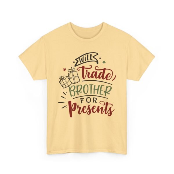 Unisex t-shirt from Twisted Angell with the sarcastic phrase “Will Trade Brother For Presents” printed on the front.
