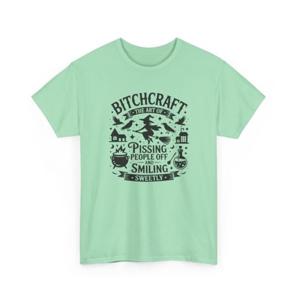 Unisex t-shirt from Twisted Angell with the sarcastic phrase “Bitchcraft, The Art Of Pissing People Off And Smiling Sweetly” printed on the front.