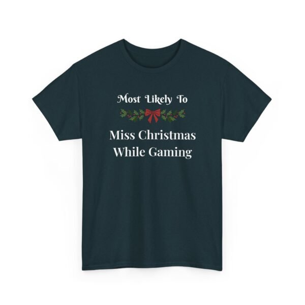 10367751980644202773_2048.jpeg Unisex t-shirt from Twisted Angell with the sarcastic phrase “Most Likely To Miss Christmas While Gaming” printed on the front.