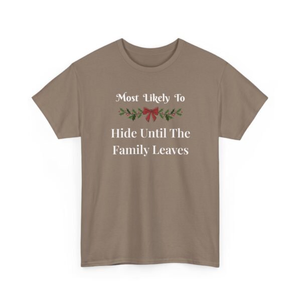 Unisex t-shirt from Twisted Angell with the sarcastic phrase “Most Likely To Hide Until The Family Leaves” printed on the front.