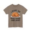 Unisex t-shirt from Twisted Angell with the sarcastic phrase “I Want 'Em Real Thick and Juicy” printed on the front.