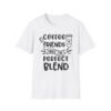 Unisex t-shirt from Twisted Angell with the sarcastic phrase “Coffee & Friends Make the Perfect Blend” printed on the front.