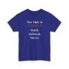 Unisex t-shirt from Twisted Angell with the sarcastic phrase “Most Likely To Watch Hallmark Movies” printed on the front.