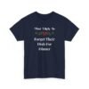10407286644850831746_2048.jpeg Unisex t-shirt from Twisted Angell with the sarcastic phrase “Most Likely To Forget Dish For Dinner” printed on the front.