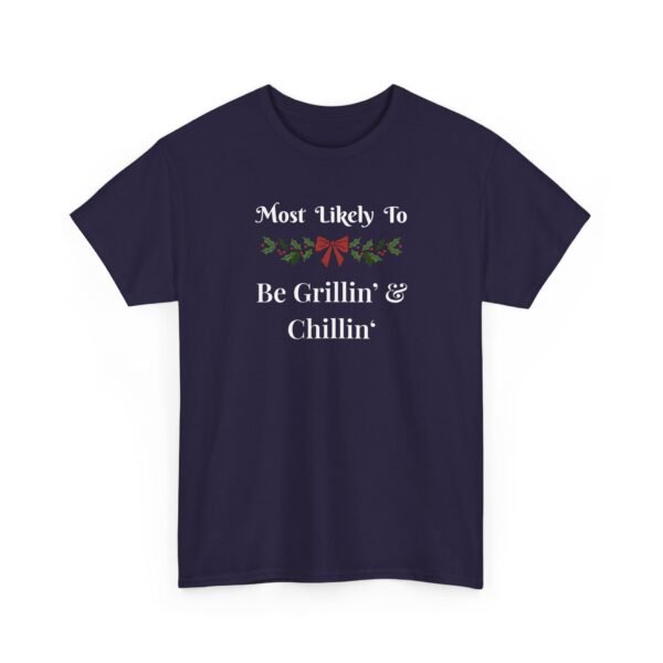 10412062299283149373_2048.jpeg Unisex t-shirt from Twisted Angell with the sarcastic phrase “Most Likely To Be Grillin' & Chillin” printed on the front.