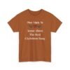 Unisex t-shirt from Twisted Angell with the sarcastic phrase “Most Likely To Argue About The Best Christmas Song” printed on the front.
