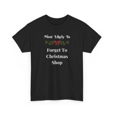 Unisex t-shirt from Twisted Angell with the sarcastic phrase “Most Likely To Forget To Christmas Shop” printed on the front.
