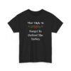 Unisex t-shirt from Twisted Angell with the sarcastic phrase “Most Likely To Forget To Defrost The Turkey” printed on the front.