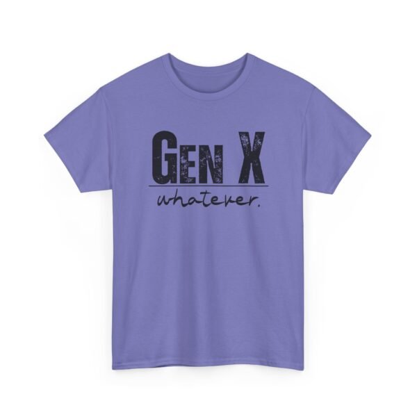 10448885349649654013_2048.jpeg Unisex t-shirt from Twisted Angell with the sarcastic phrase “Gen X Whatever” printed on the front.