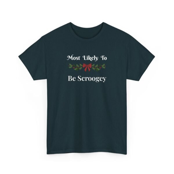 Unisex t-shirt from Twisted Angell with the sarcastic phrase “Most Likely to Be Scroogey” printed on the front.