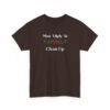 Unisex t-shirt from Twisted Angell with the sarcastic phrase “Most Likely To Clean Up” printed on the front.