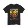 Unisex t-shirt from Twisted Angell with the sarcastic phrase “Let's Eat Kids - Let's Eat, Kids” printed on the front.