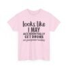 Unisex t-shirt from Twisted Angell with the sarcastic phrase “Looks Like I May Accidentally Get Drunk On Purpose Today” printed on the front.