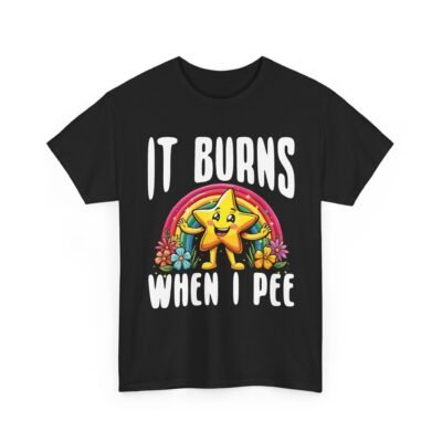 10583848278178589087_2048-2.jpeg Unisex t-shirt from Twisted Angell with the sarcastic phrase “It Burns When I Pee” printed on the front.