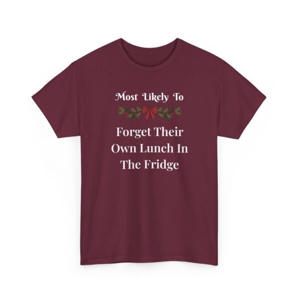 Unisex t-shirt from Twisted Angell with the sarcastic phrase “Most Likely To Forget Their Own Lunch In The Fridge” printed on the front.
