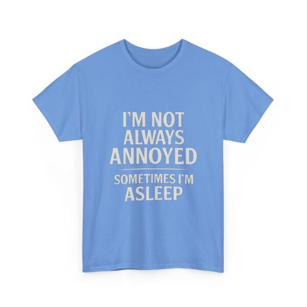 Unisex t-shirt from Twisted Angell with the sarcastic phrase “I'm Not Always Annoyed, Sometimes I'm Asleep” printed on the front.