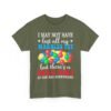 Unisex t-shirt from Twisted Angell with the sarcastic phrase “I May Not Have Lost All My Marbles Yet, But There's A Small Hole In The Bag Somewhere” printed on the front.