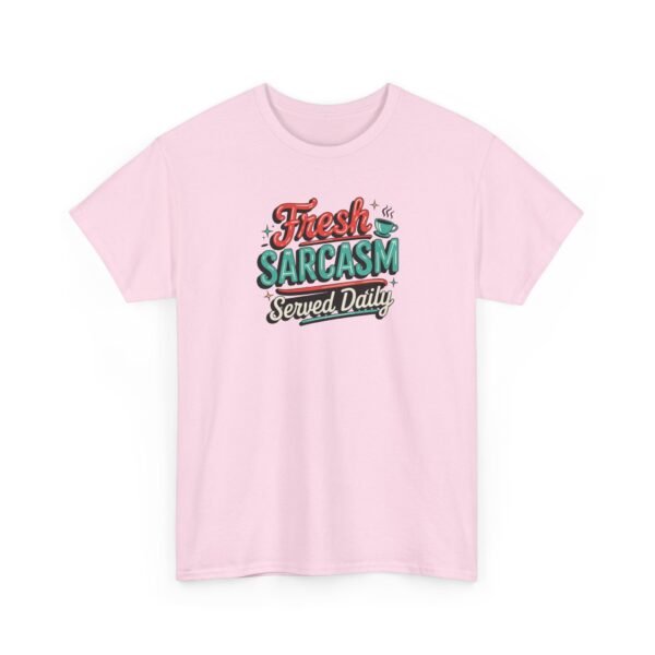 10669365536402901993_2048-1.jpeg Unisex t-shirt from Twisted Angell with the sarcastic phrase “Fresh Sarcasm Served Daily” printed on the front.