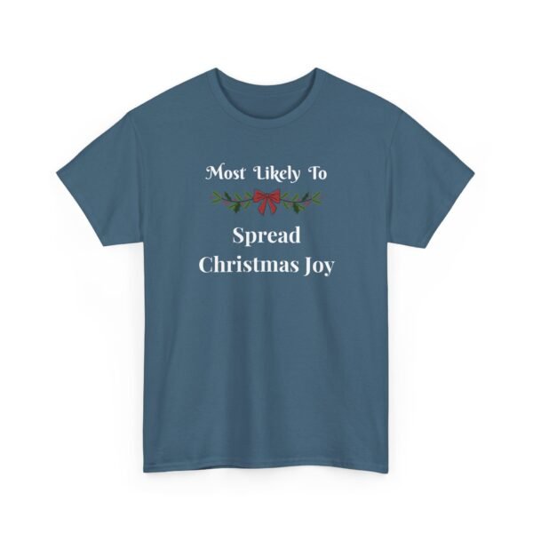 Unisex t-shirt from Twisted Angell with the sarcastic phrase “Most Likely To Spread Christmas Joy” printed on the front.