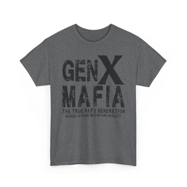Unisex t-shirt from Twisted Angell with the sarcastic phrase “Gen X Mafia - The True FAFO Generation” printed on the front.