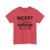 Unisex t-shirt from Twisted Angell with the sarcastic phrase “Nicest Mean Person Ever” printed on the front.