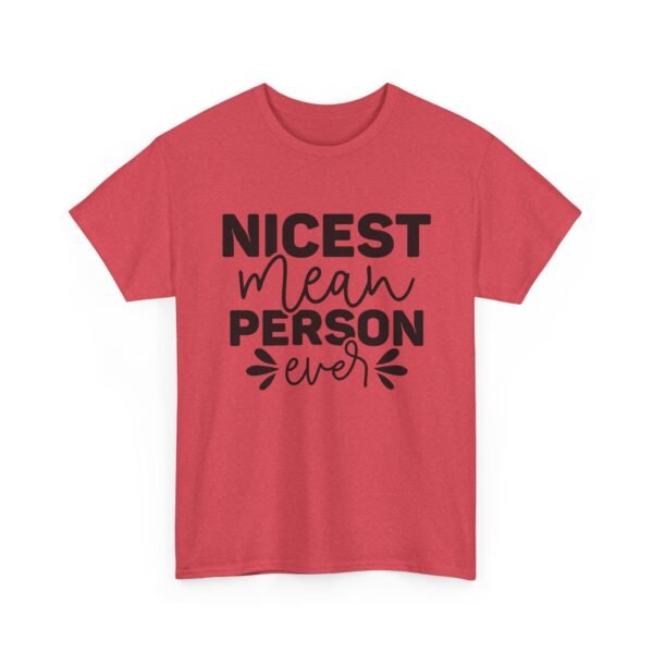 Unisex t-shirt from Twisted Angell with the sarcastic phrase “Nicest Mean Person Ever” printed on the front.