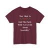 Unisex t-shirt from Twisted Angell with the sarcastic phrase “Most Likely To End The Party With Let's Talk About Mortality” printed on the front.