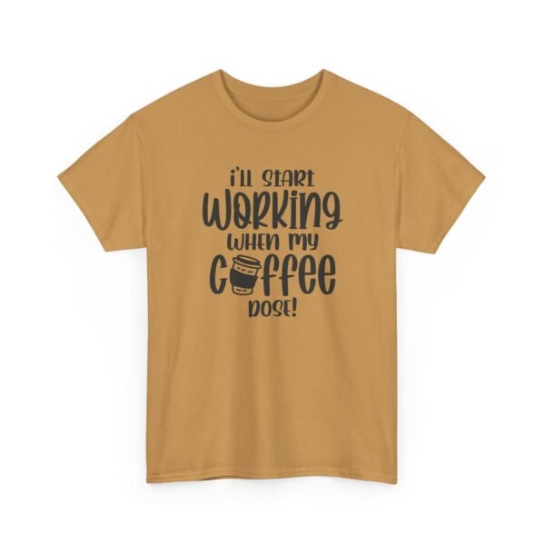 Unisex t-shirt from Twisted Angell with the sarcastic phrase “I'll Start Working When My Coffee Does” printed on the front.