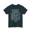 Unisex t-shirt from Twisted Angell with the sarcastic phrase “My Favorite Coworkers Gave Me This To Remind Me Of How Mean I Am For Deserting Them” printed on the front.