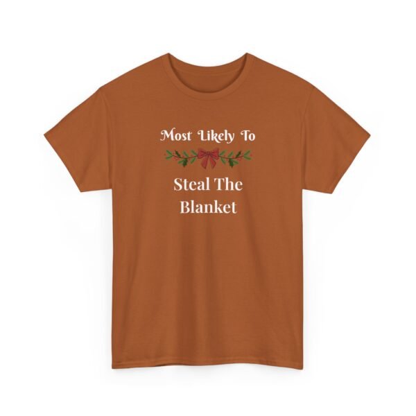 Unisex t-shirt from Twisted Angell with the sarcastic phrase “Most Likely To Steal The Blanket” printed on the front.