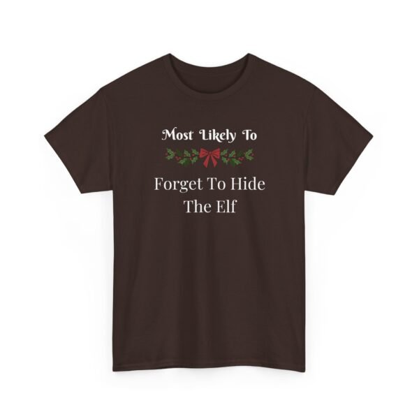 Unisex t-shirt from Twisted Angell with the sarcastic phrase “Most Likely To Forget To Hide The Elf” printed on the front.