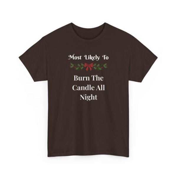 Unisex t-shirt from Twisted Angell with the sarcastic phrase “Most Likely To Burn The Candle All Night” printed on the front.