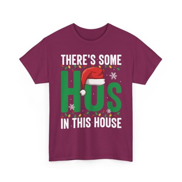 Unisex t-shirt from Twisted Angell with the sarcastic phrase “There's Some Ho's in This House” printed on the front.