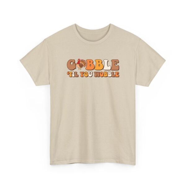 11010832700482471448_2048-1.jpeg Unisex t-shirt from Twisted Angell with the sarcastic phrase “Gobble Til You Wobble” printed on the front.