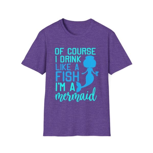 Unisex t-shirt from Twisted Angell with the sarcastic phrase “Of Course I drink like a Fish, I'm a Mermaid” printed on the front.