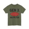 Unisex t-shirt from Twisted Angell with the sarcastic phrase “Gen X "Warning No Filter” printed on the front.