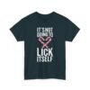Unisex t-shirt from Twisted Angell with the sarcastic phrase “It's Not Going To Lick Itself” printed on the front.