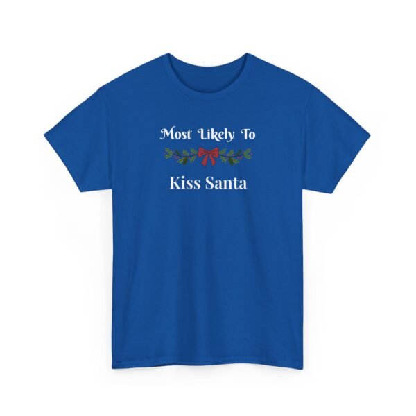 Unisex t-shirt from Twisted Angell with the sarcastic phrase “Most Likely to Kiss Santa” printed on the front.