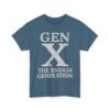 11075614992424307495_2048.jpeg Unisex t-shirt from Twisted Angell with the sarcastic phrase “Gen X The Badass Generation” printed on the front.